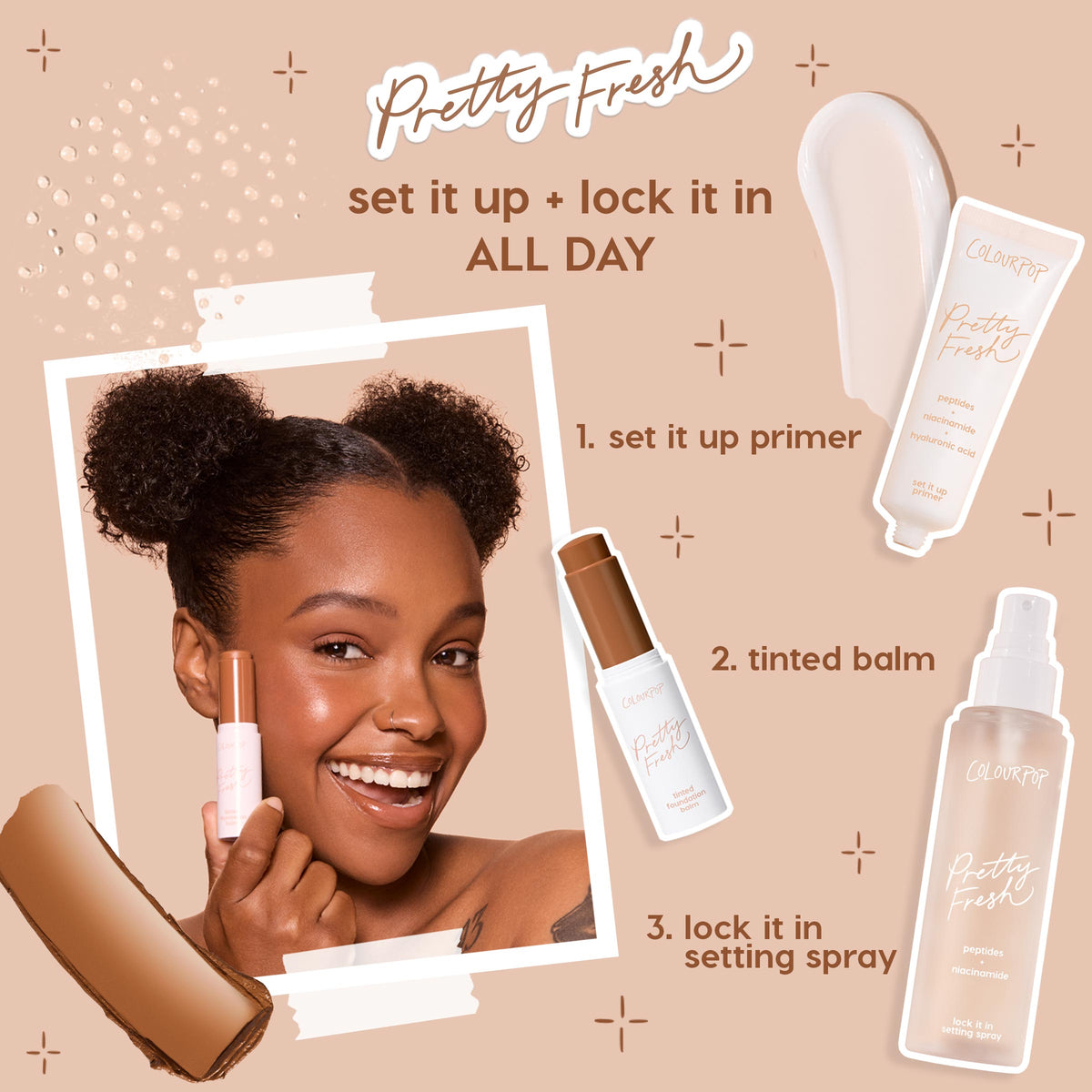 ColourPop Pretty Fresh Tinted Foundation Balm in Fair 4, featured in a 3-step routine with set-it-up primer, tinted balm stick, and lock-it-in setting spray, held by a smiling model with texture swatches on a tan collage background.