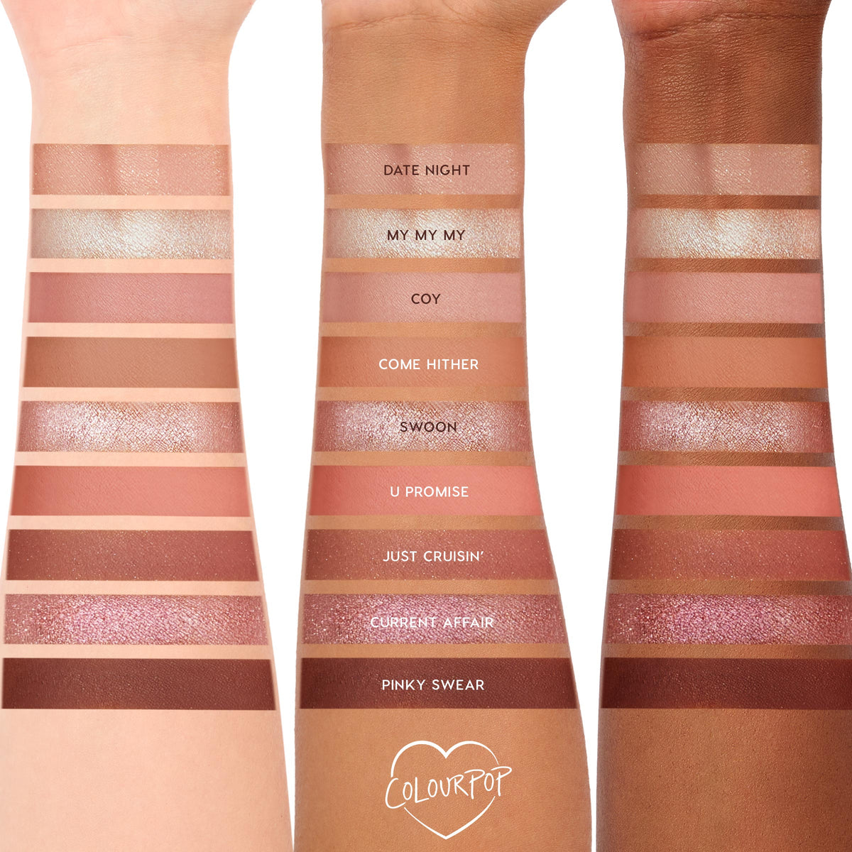 Blush Baby ColourPop Shadow Palette swatched in neat stripes on three forearms, showing nine rosy neutrals in matte and shimmer finishes; shades labeled Date Night, My My My, Coy, Come Hither, Swoon, U Promise, Just Cruisin', Current Affair, Pinky Swear.